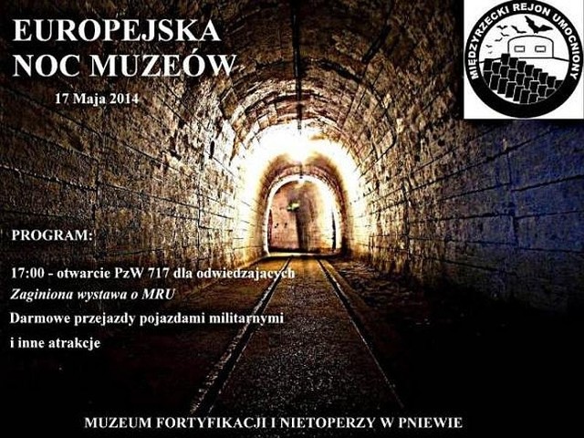 Muzeum fortyfikacji i nietoperzy w Pniewie koło Międzyrzecza zaprasza na Europejską Noc Muzeów.