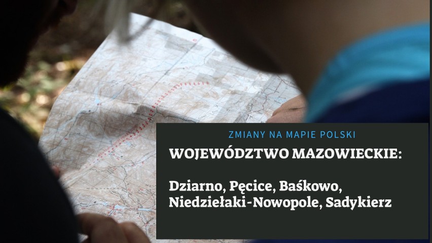 Zmiany na mapie Polski. W 2019 roku z mapy kraju znikną nazwy aż 32 miejscowości, a 21 zmieni swoje nazwy