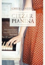 Książka „Ciężar pianina", czyli piękna opowieść o rodzinie i sile muzyki RECENZJA