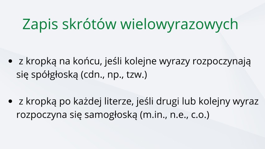 UWAGA: W nielicznych przypadkach stawia się kropkę po...