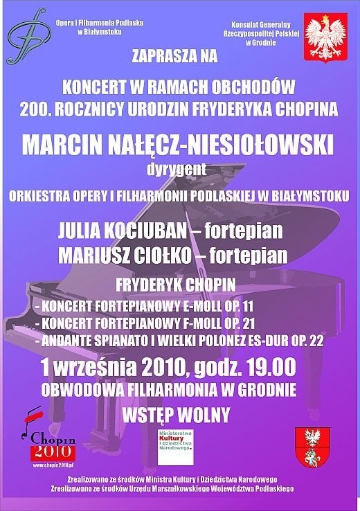 Występy na Białorusi są częścią zadania Świat czeka na Chopina - koncerty podlaskich artystów.