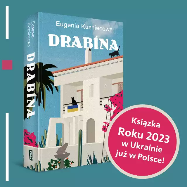 Komediodramat „Drabina” młodej prozaiczki Eugenii Kuzniecowej został ubiegłoroczną Ukraińską Książką Roku