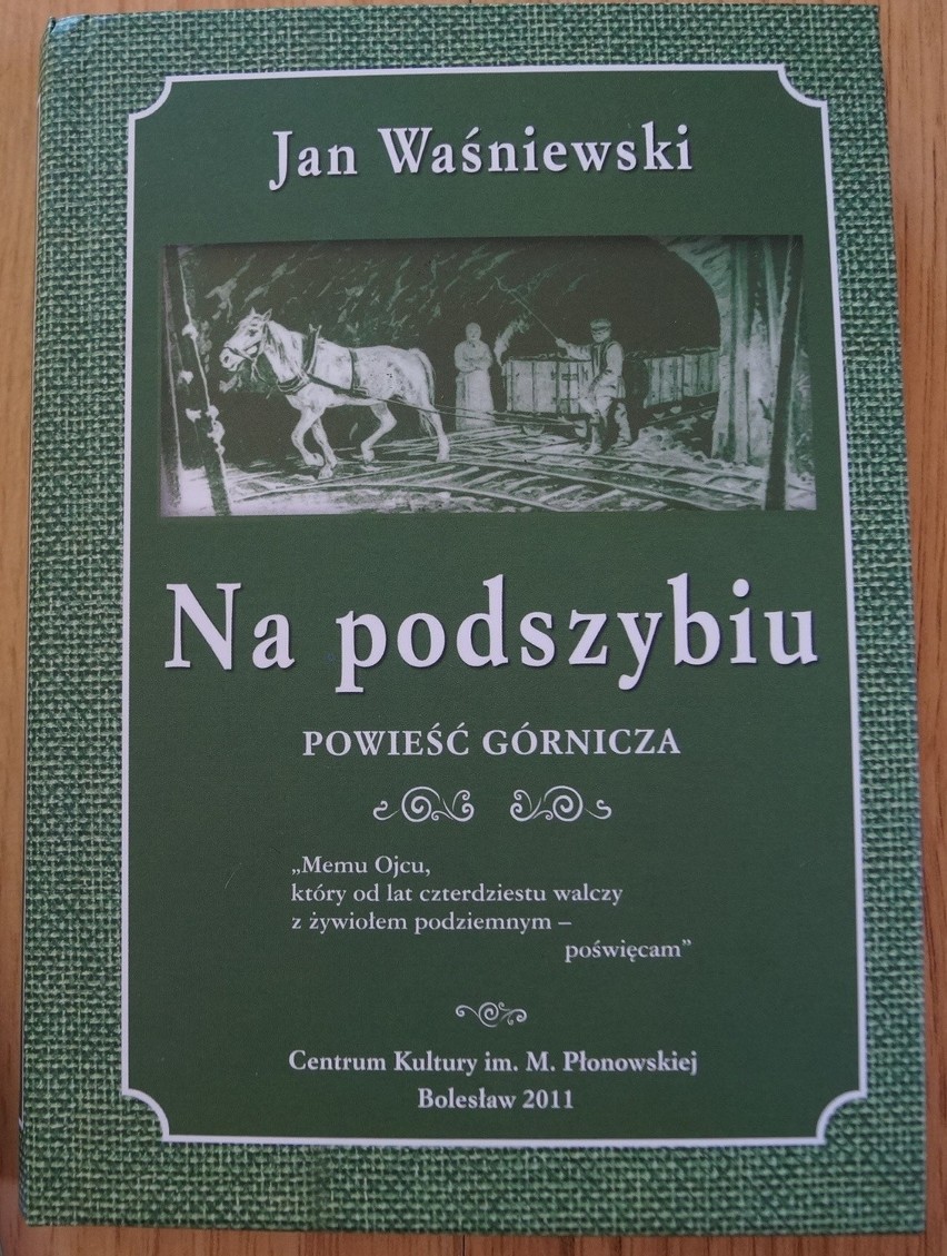 Bolesław. Wszystko o życiu sztygara w książkach Waśniewskiego