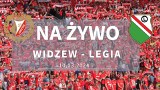 Widzew - Legia 1:0. Wspaniała końcówka Widzewa, jak w czasach Citki, Łapińskiego i Gęsiora