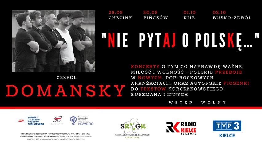 Koncert "Nie pytaj o Polskę II – miłość zapomniana, miłość internowana" w Chęcinach. Wystąpią Domansky i Kasztelańska Orkiestra Dęta