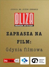 Gdynia na dużym ekranie, czyli "Gdynia filmowa cz. 2" 