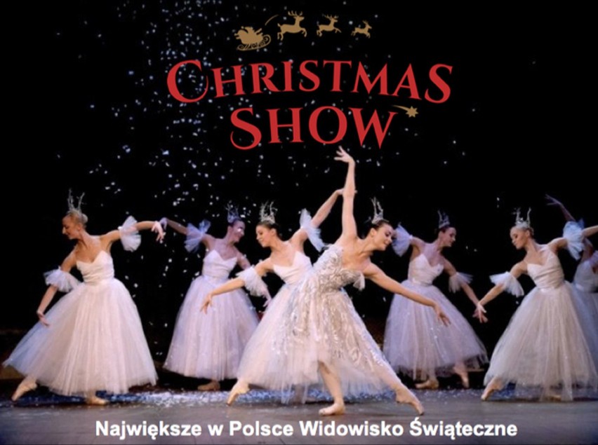 „Christmas Show” - największe Widowisko Świątecznym w Polsce...