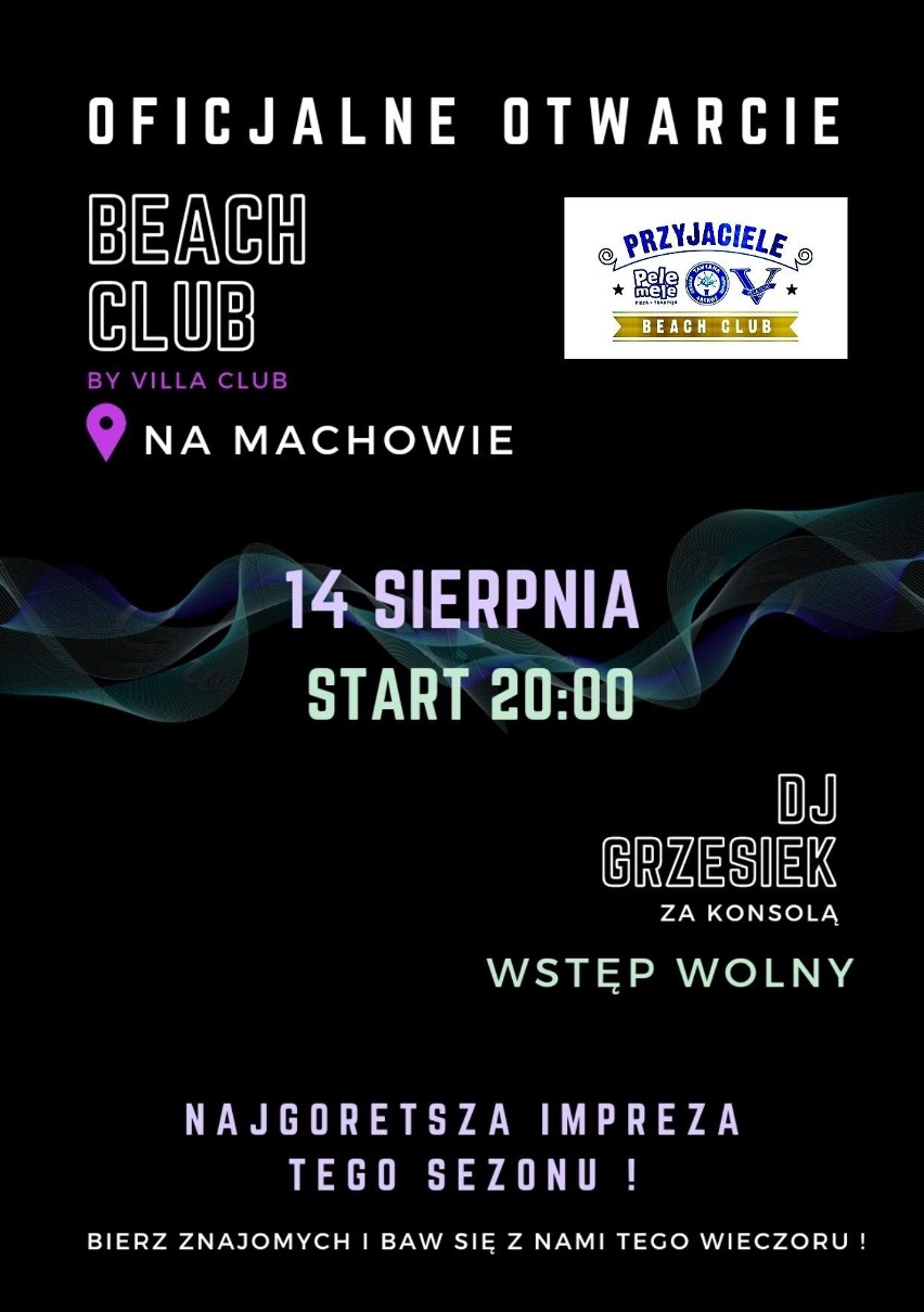 Beach Club Przyjaciele nad Jeziorem Tarnobrzeskim w Tarnobrzegu. W sobotę 14 sierpnia wielkie otwarcie
