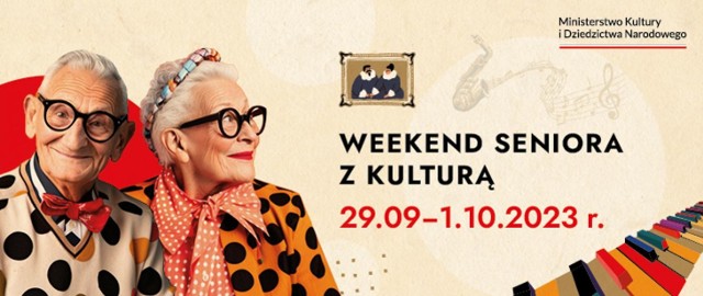 Weekend seniora z kulturą odbędzie się po raz 10.