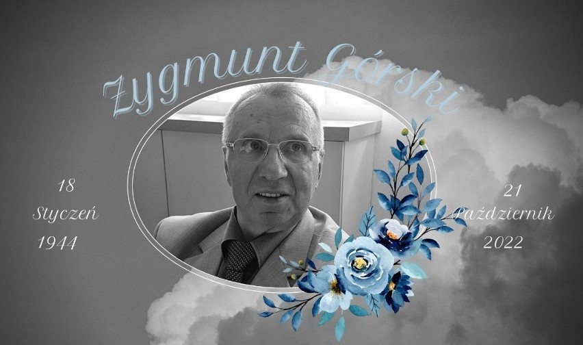 21 października 2022 roku zmarł Zygmunt Górski, były...