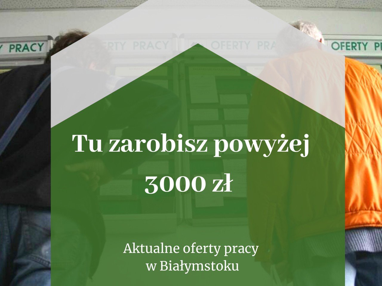 Praca w Białymstoku. Aktualne oferty pracy z wynagrodzeniem powyżej 3000 zł  w Powiatowym Urzędzie Pracy (7 listopada 2019) | Kurier Poranny