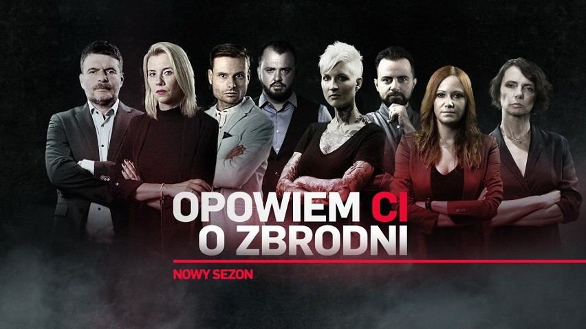 Opowiem ci o zbrodni: druga edycja serialu dokumentalnego na CI Polsat od 20 września 2019. Wystąpią: Puzyńska, Chmielarz, Opiat-Bojarska