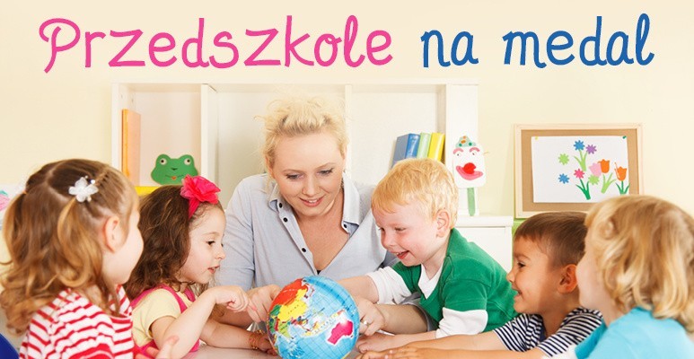 PRZEDSZKOLE NA MEDAL Głosowanie zakończone!             