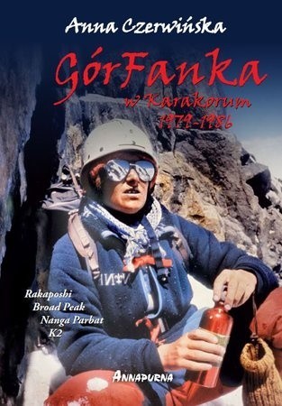 Książka autorstwa Anny Czerwińskiej "GórFanka w Karakorum w 1979-1986"