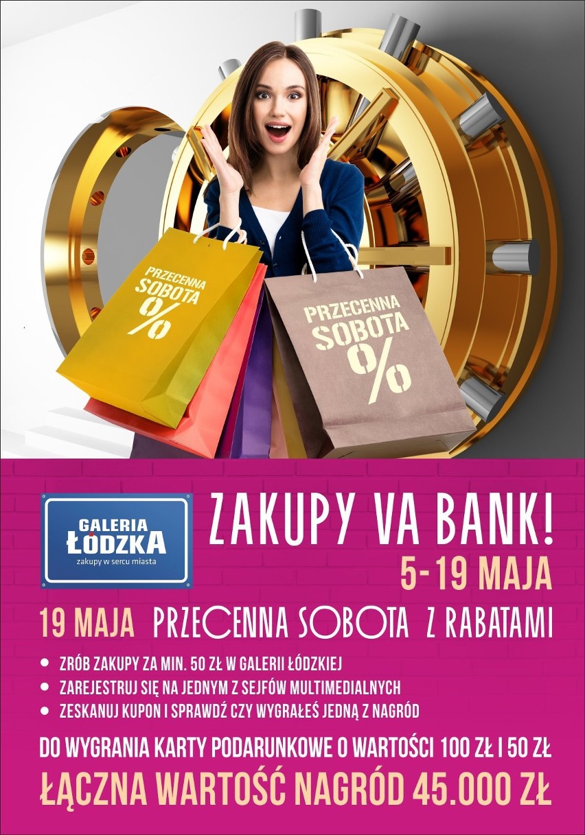 Zakupy va bank i przecenna sobota w Galerii Łódzkiej - 19 maja odwiedź koniecznie to centrum handlowe
