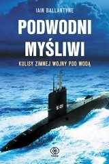 Podwodni myśliwi: zimna wojna Royal Navy