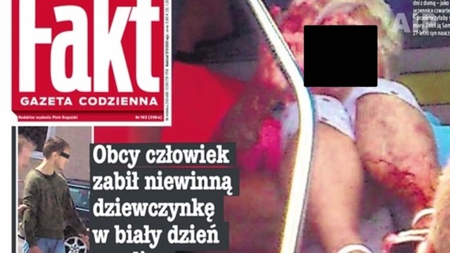 "Fakt" opublikował na okładce drastyczne zdjęcie zamordowanej siekierą dziewczynki