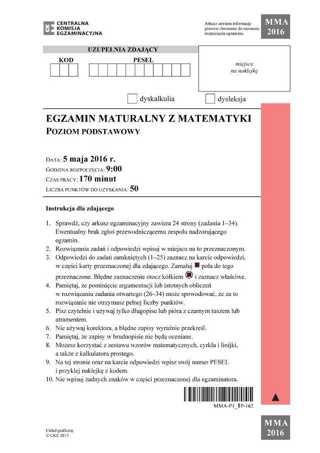 W czwartek, 5 maja blisko 350 tys. maturzystów zmierzyło się z królową nauk - matematyką. Matura 2016 z matematyki w wersji podstawowej składała się z części zamkniętej i otwartej. Część zamknięta, to zestaw 25 pytań z czterema możliwymi wariantami odpowiedzi. W części otwartej  poza prawidłowymi odpowiedziami brana była pod uwagę również umiejętność rozwiązywania zadań. Z obu części maksymalnie do zdobycia było 50 punktów. Maturzyści mogli mieć ze sobą długopis lub pióro z czarnym tuszem bądź atramentem, linijkę, cyrkiel, prosty kalkulator i wybrane wzory matematyczne. Na rozwiązanie wszystkich zadań przewidziane zostało 170 minut.Przeczytaj też:   Arkusze i zadania z 2015 r. oraz z poprzednich lat oraz pytania i odpowiedzi po maturze 2016 - CZYTAJ WSZYSTKO O MATURZE 2016!  MATURA 2016 - ARKUSZE CKE  Matura 2016 z matematyki - tutaj znajdziesz pytania i sugerowane odpowiedzi  Matura 2016 z języka polskiego [PYTANIA, ODPOWIEDZI]  Matura 2016. "Matma była łatwiejsza, niż przypuszczaliśmy"