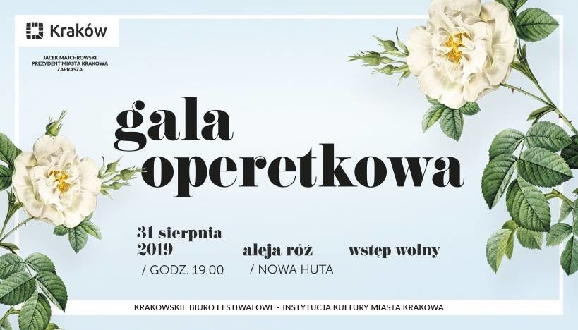 Gala operetkowa, al. Róż, sobota 31 sierpnia, godz. 19...