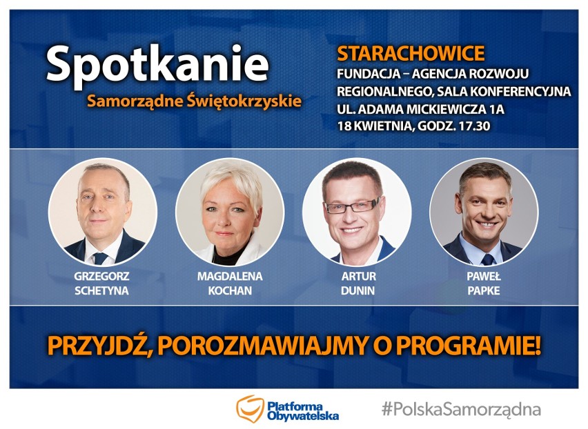Grzegorz Schetyna, Paweł Papke i inni znani politycy Platformy Obywatelskiej w Starachowicach. W środę otwarte spotkania z mieszkańcami