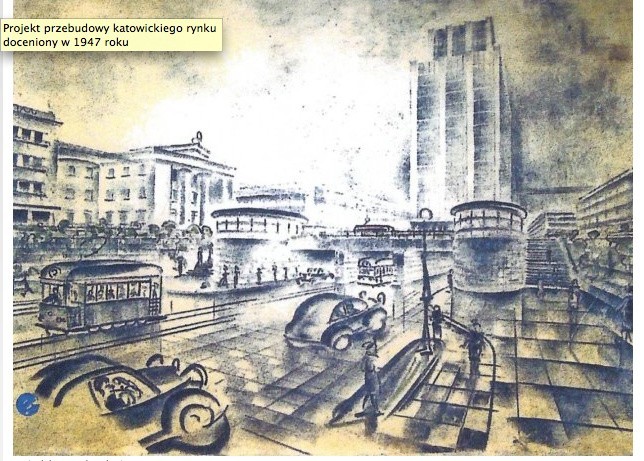Katowice, rynek. Projekt z roku 1947. Projektów rynku w...
