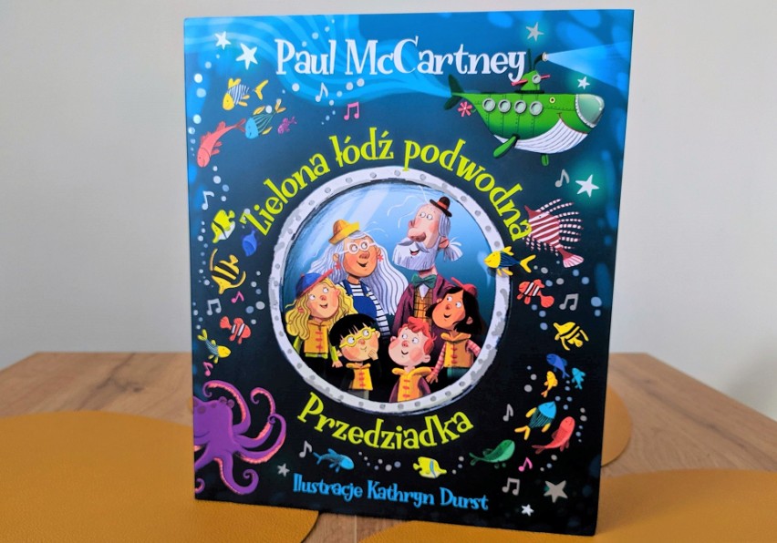 "Zielona łódź podwodna Przedziadka" - kontynuacja bestsellerowej książki Paula McCartneya 