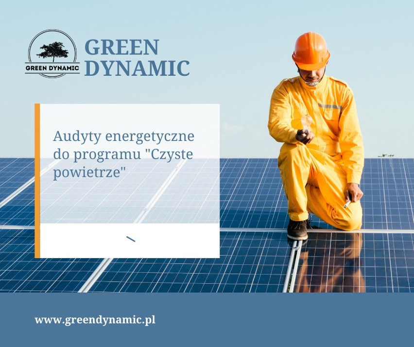 Green Dynamic: Audyty energetyczne, kompleksowa termomodernizacja, program “Czyste powietrze”