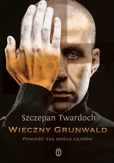 W książce "Wieczny Grunwald. Powieść zza końca czasów&#8221; autor nie oszczędza ani Polaków, ani Niemców.