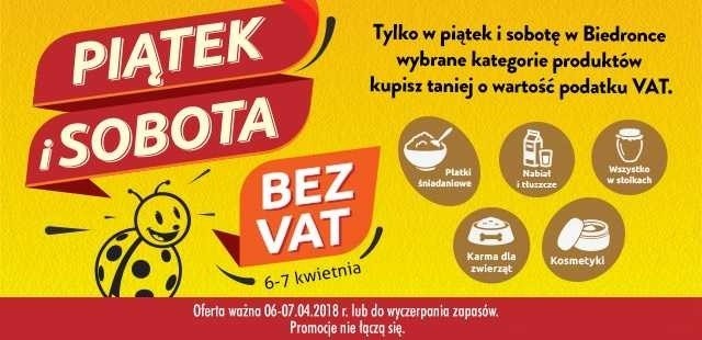 Promocja w Biedronce: bez VAT i w kropki. Piątek i sobota bez VAT potrwa 6 i 7 kwietnia 2018 roku przed niedzielą bez handlu 8 kwietnia