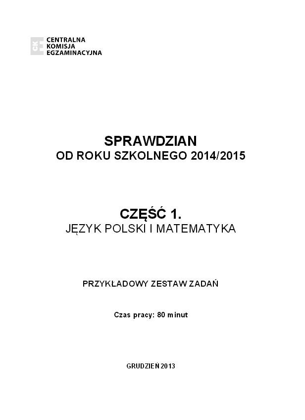 Sprawdzian Test szóstoklasisty 2015 CKE już dziś! [ARKUSZE, ODPOWIEDZI, ZADANIA]Sprawdź przykładowe zestawy zadań przygotowany przez CKE