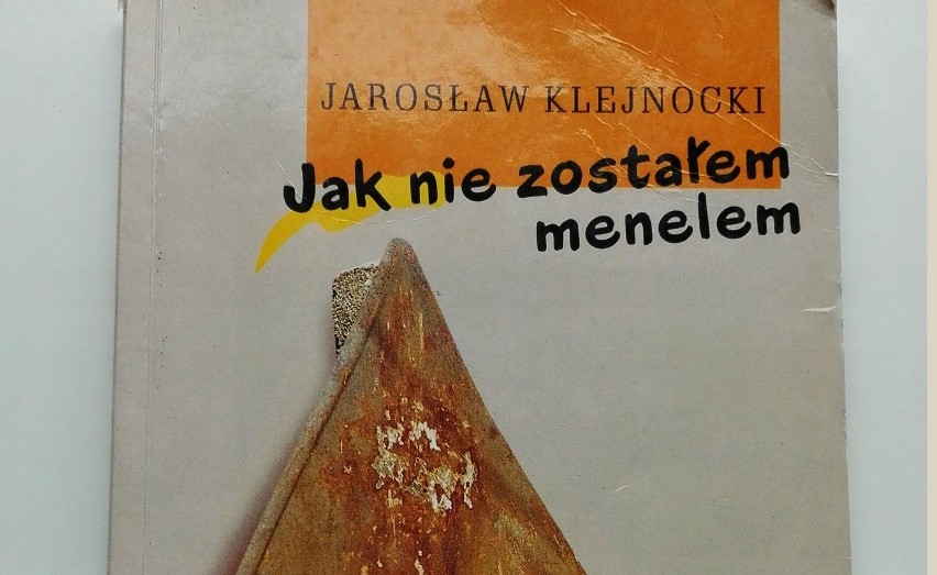 Jarosław Klejnocki, „Jak nie zostałem menelem”, Wydawnictwo...