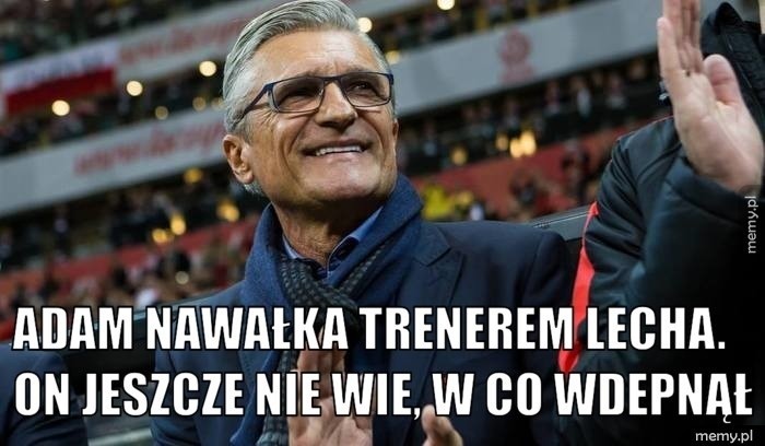 Adam Nawałka został trenerem Lecha Poznań. Według wielu...
