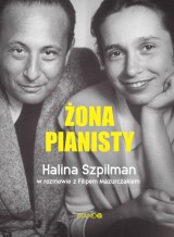 Żona pianisty. Halina Szpilman w rozmowie z Filipem Mazurczakiem