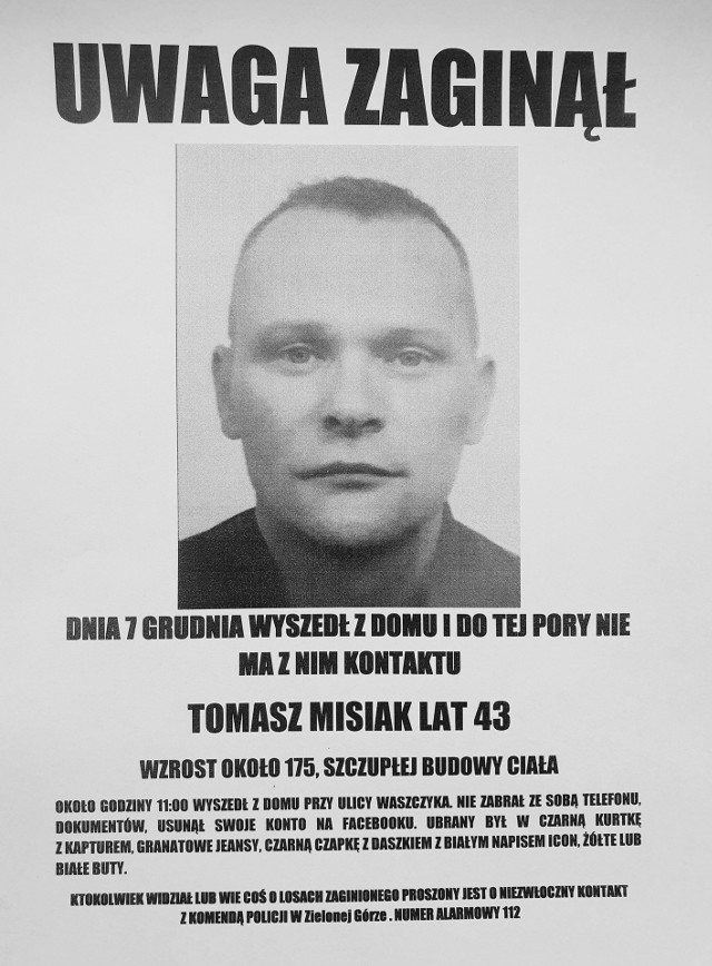 Tomasz Misiak wyszedł z domu w poniedziałek (7 grudnia) około godz. 10:00 i ślad po nim zaginął. Ktokolwiek posiada informacje na temat zaginionego, proszony jest o kontakt z policją w Zielonej Górze.