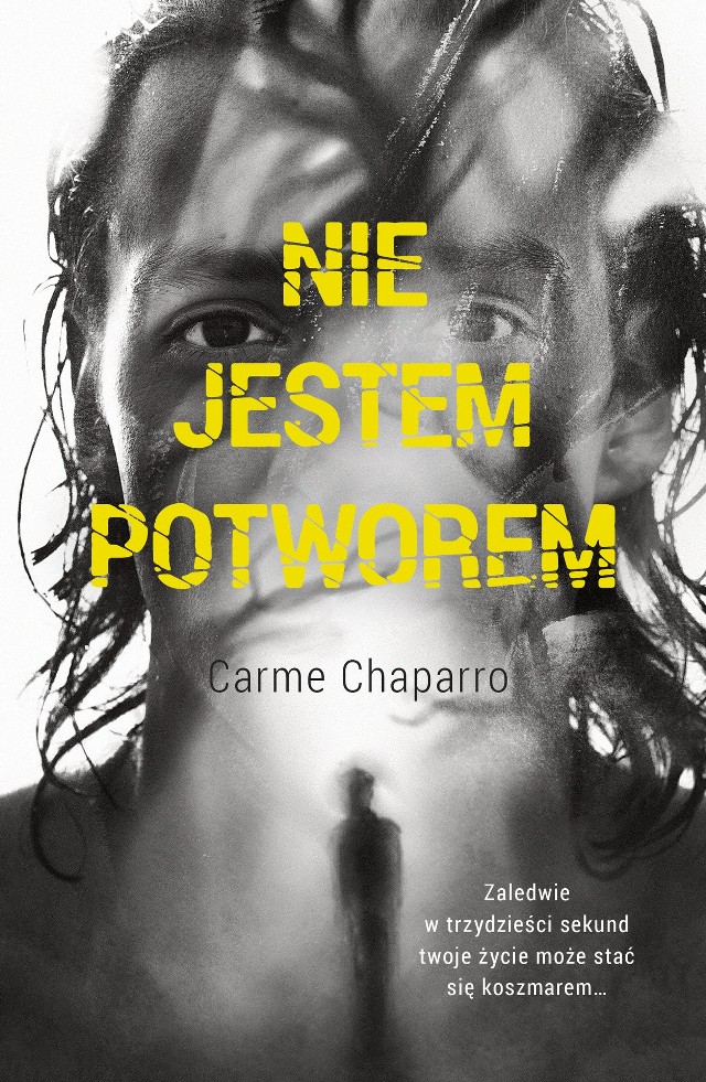 "Nie jestem potworem", Carme Chaparro, Wydawnictwo Muza, Warszawa 2019, stron 382