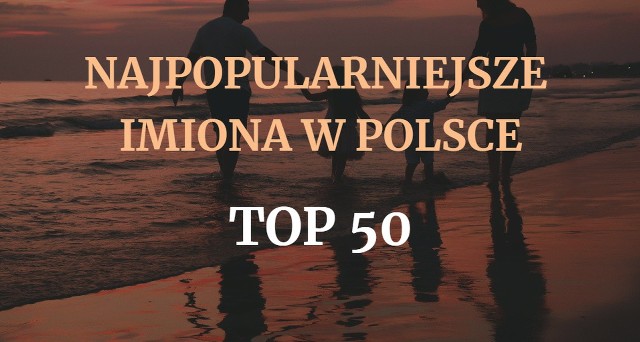 Oto sto najpopularniejszych imion w Polsce - 50 żeńskich i 50 męskich. Ranking został stworzony na podstawie danych zgromadzonych w rejestrze PESEL. Też masz takie? Sprawdzisz to na naszej liście!Przejdź dalej i sprawdź, które imiona cieszą się największą popularnością --->