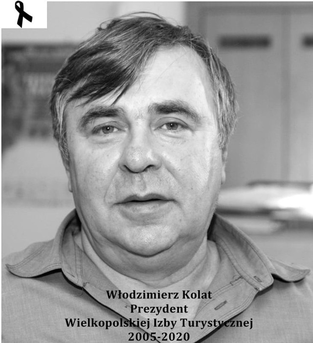 Włodzimierz Kolat, prezydent Wielkopolskiej Izby Turystycznej od 2005 roku. O jego śmierci poinformowano w sobotę, 22 sierpnia.