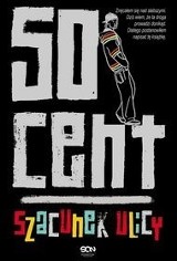 50 Cent - Szacunek ulicy. Jest inna droga do szczęścia
