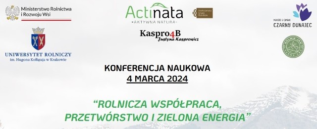 Konferencja naukowa w Czarnym Dunajcu "Rolnicza współpraca, przetwórstwo i zielona energia"
