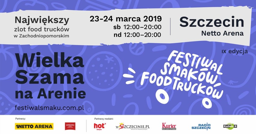 Festiwal Smaków FOOD Trucków w Szczecinie. W weekend zjesz przy Netto Arena