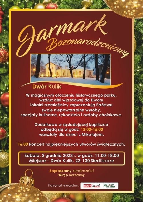 Gmina Siedliszcze. Niezwykły Jarmark Bożonarodzeniowy na terenie zabytkowego Dworu w Kuliku. Będzie dużo atrakcji