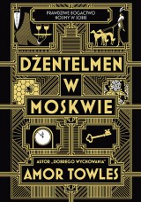 Amor Towles – Dżentelmen w Moskwie