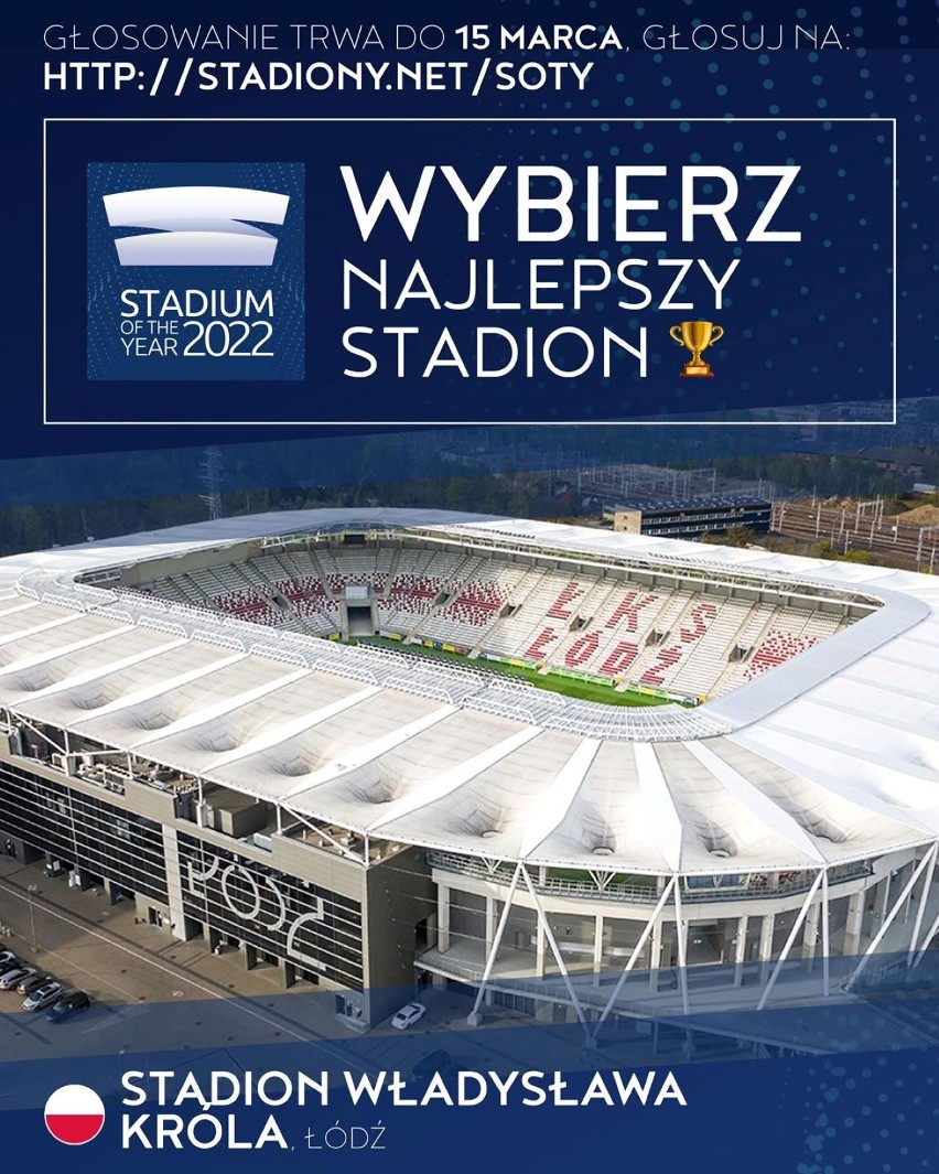 Czy Stadion Miejski imienia Władysława Króla w Łodzi zdobędzie prestiżową nagrodę ,,Stadium of the Year 2022"" 