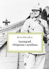 Recenzja książki "Leningrad. Oblężenie i symfonia"