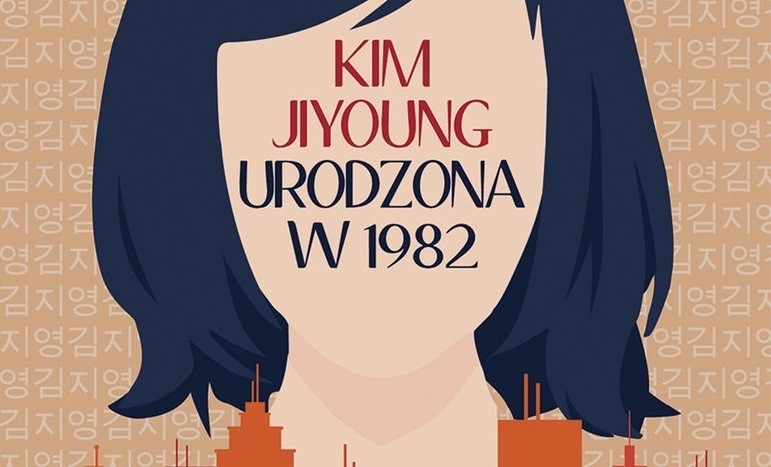 Przepraszam, urodziłam córkę. Recenzja książki „Kim Jiyoung urodzona w 1982”