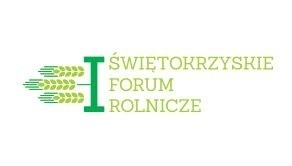 I Świętokrzyskie Forum Rolnicze  [PROGRAM]. Zarejestruj się i dowiedz wszystkiego o dopłatach bezpośrednich i szansach na stabilizację cen