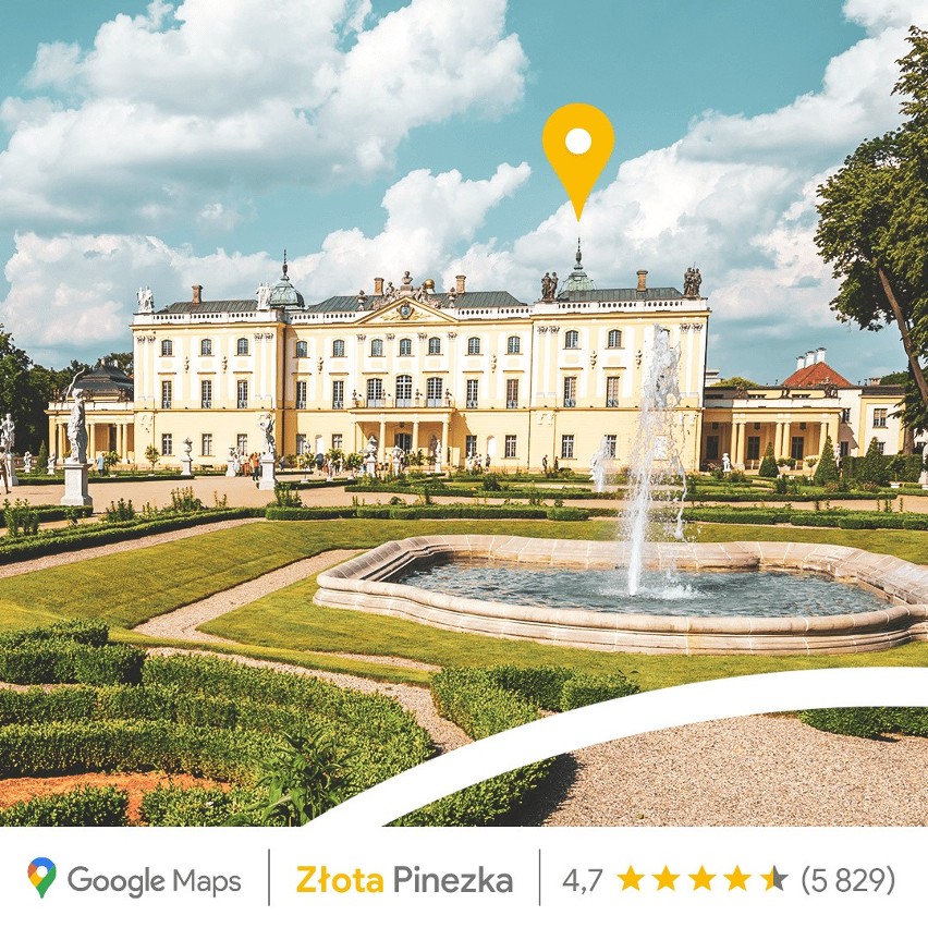 Użytkownicy Google Maps przypięli Złotą Pinezkę dla Pałacu Branickich w Białymstoku (zdjęcia)