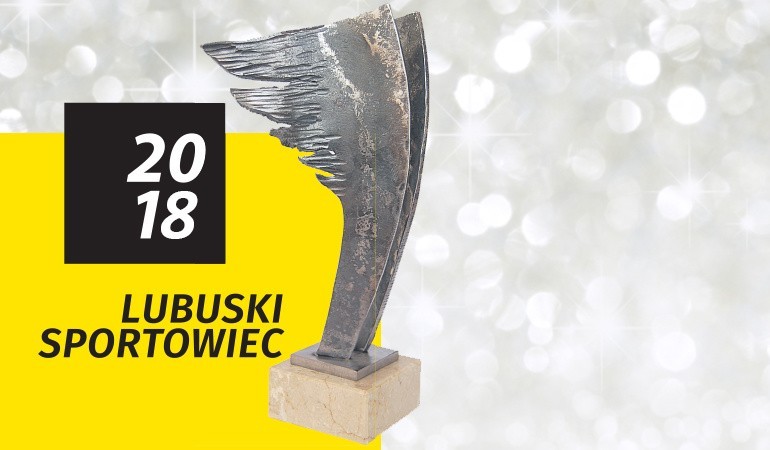 LUBUSKI SPORTOWIEC ROKU 2018 | Wielki finał wojewódzki zakończony. Znamy zwycięzców!