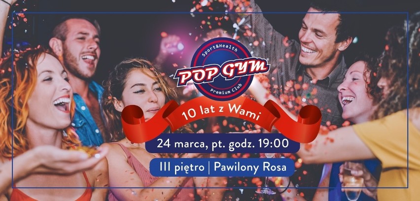 Klub fitness i siłownia Pop Gym w Radomiu świętuje swoje dziesiąte urodziny. Przygotowano wiele atrakcji 