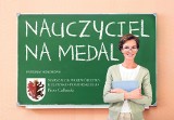 NAUCZYCIEL NA MEDAL |  Materiały promocyjne dla nauczycieli klas IV-VII gimnazjum